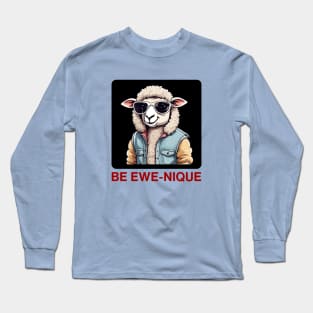 Be Ewe-Nique | Ewe Pun Long Sleeve T-Shirt